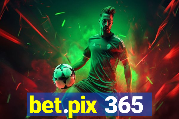bet.pix 365